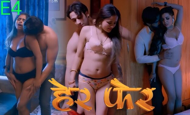 Her Fer E04 2025 Hindi Hot Web Series – Look
